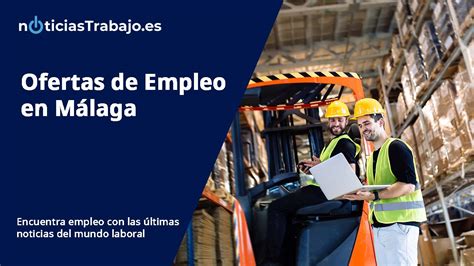 trabajos en antequera|Ofertas de trabajo en Málaga, Antequera